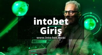 intobet Giriş 2022